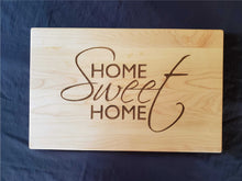 Load image into Gallery viewer, Home Sweet Home Cutting Board